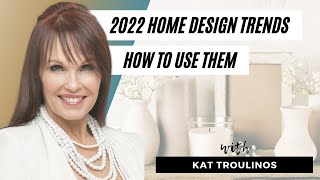 Home Staging TV: How to Use 2022 Design Trends in Your Home