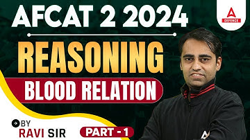 AFCAT 2 2024 | AFCAT Reasoning Classes | Blood Relation #1 | Reasoning By Ravi Sir
