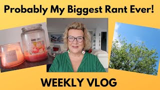 Weekly Vlog: Probably My Biggest Rant Ever!