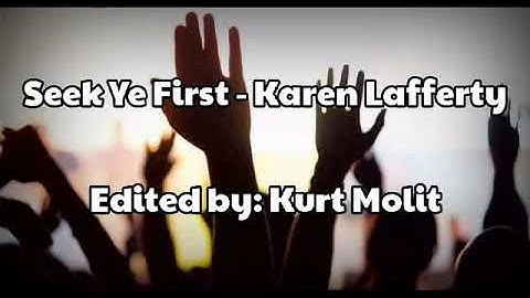 Thumbnail of Seek ye first lyrics || Karen Lafferty