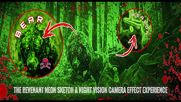 I APPLIED NEON SKETCH AND NIGHT VISION CAMERA EFFECT TO THE REVENANT MOVIE 🐻☠️🩸🧔🏻📹🟢