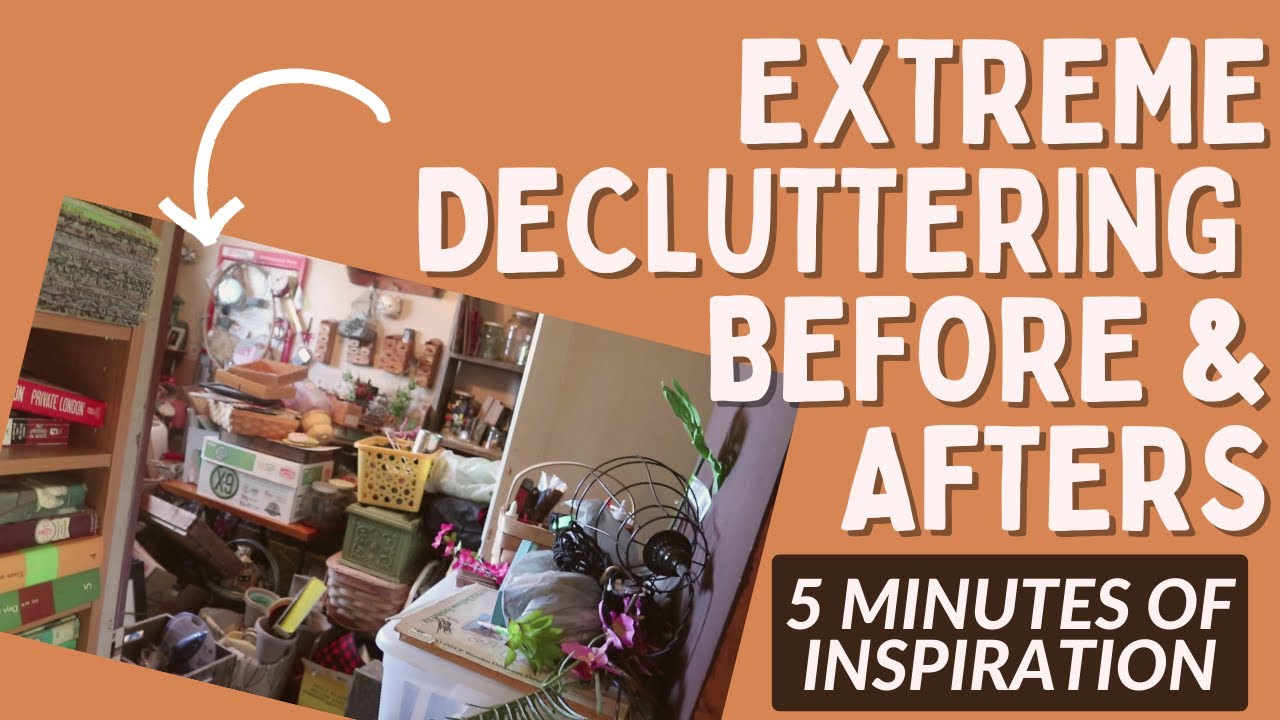 BEFORE AND AFTER'S OF EXTREME DECLUTTERING // Motivational Decluttering Video