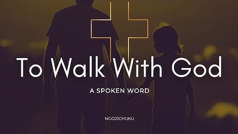To Walk With God– A Call to Alignment || Spoken Word