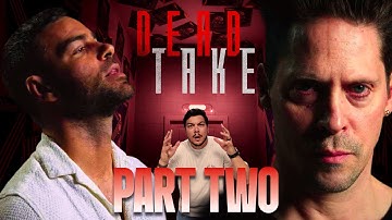 I Even Broke Out The Notepad | Dead Take Part 2 | Twitch VOD