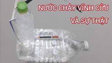 Nước Chảy Vĩnh Cửu Và Sự Thật