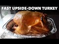How to Make Fast Upside-Down Turkey | Food Wishes