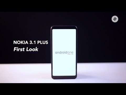 Nokia 3.1 Plus First Look | Nokia 3.1 Plus Review, Price & Specs