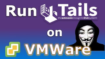 How to install Tails on VMWare (Easy step by step guide)