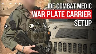ISRAEL WAR - How an IDF Combat Medic Sets up his Plate Carrier
