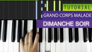 Grand Corps Malade - Dimanche Soir - Piano Tutorial / Karaoke + MIDI chords