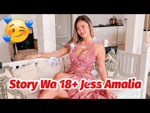 STORY WA 18+ JESS AMALIA 2021 #story whatsapp +story