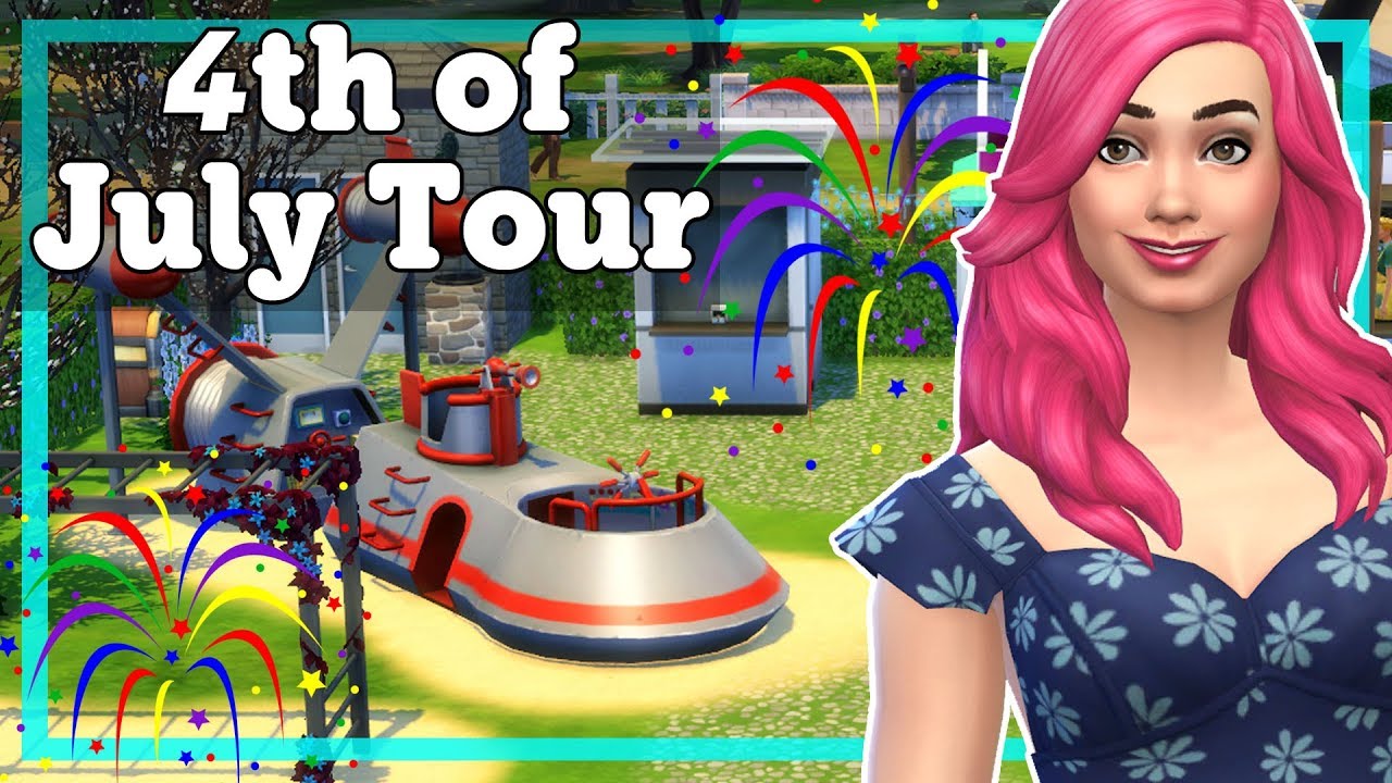 The Sims 4 Tour 4th of July Park Tour and Fireworks Show YouTube