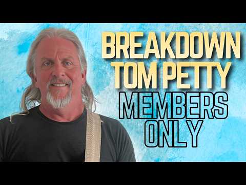 MasterClass: 'Breakdown' Tom Petty | Members Only