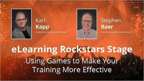 eLearning Rockstars Stage - Using Games to Make Your Training More Effective