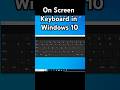 On Screen Keyboard In Windows 10 Without Keyboard How To Open Onscreen Keyboard With Mouse On Screen Keyboard In Windows 10 Without Keyboard How To Open Onscreen Keyboard With Mouse