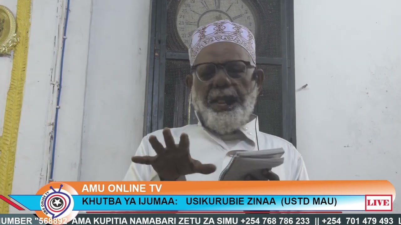 AMU ONLINE TV-KHUTBA YA JUMA MUSIKARIBIE ZINAA -USTADH MAU