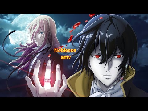 NOBLESSE [Amv] - We are