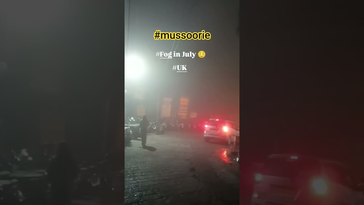 mussoorie at night July 4th 2025 