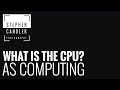 AS Computing - What is the CPU?