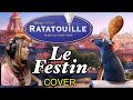 LE FESTIN | Ratatouille Soundtrack COVER #Ratatouille #RatattouilleSoundtrack #frenchsong