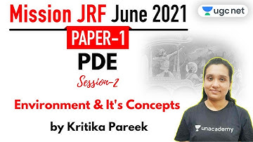 09:30 AM - JRF June 2021 Paper 1 | PDE by Kritika Pareek | Environment & It