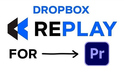 Dropbox Replay Integration for Premiere Pro