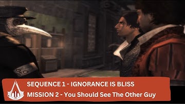 Assassin Creed 2 - Sequence 1 - Mission 2 - You Should See The Other Guy (No Commentary)