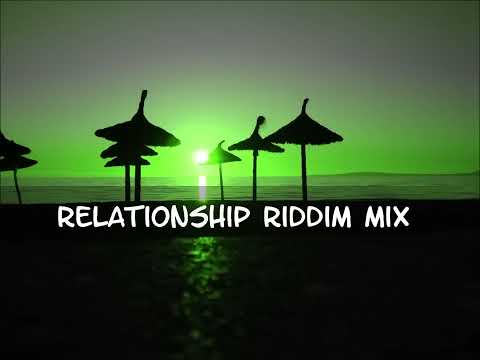 Relationship Riddim Mix 2013tracks in the description