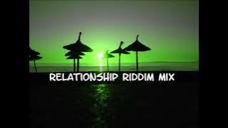 Relationship Riddim Mix 2013 tracks in the description