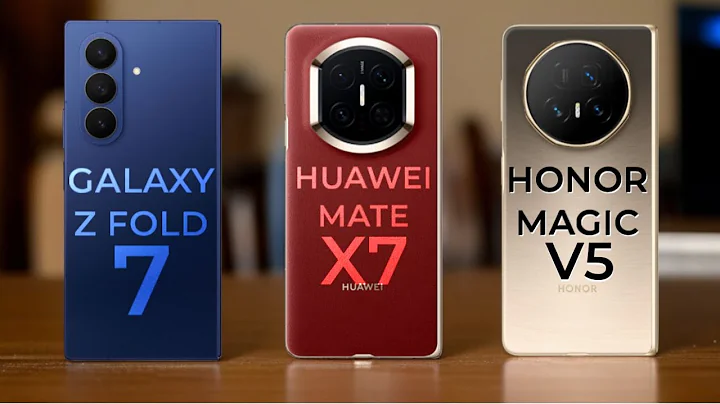 Samsung Galaxy Z FOLD 7 vs Huawei Mate X7 vs Honor Magic V5
