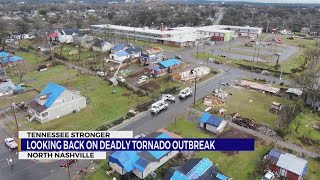 Looking back on deadly tornado outbreak in North Nashville