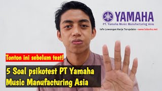 Kisi Kisi Psikotest PT Yamaha Music Manufacturing Asia