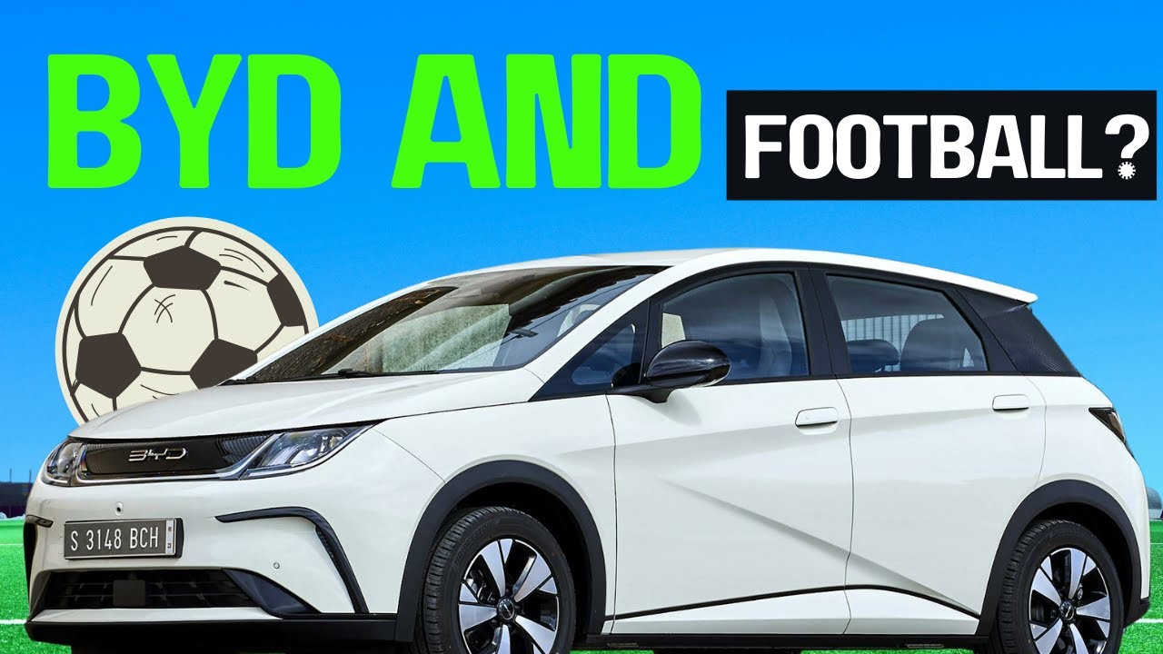 BYD’s Strategy to Win Over European Hearts Through Football and Sustainability