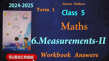 Ennum Eluthum 5th standard, Maths,Unit 6, Measurements-II |Term 1(2024-2025)English medium