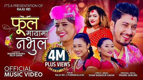 Fula Mayama Nabhula || Purnakala Bc & Raju Rd || Babita Baniya Jery, Riya Khadka & Ranjita Lama