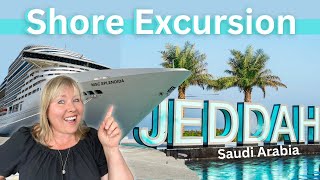 Unforgettable Cruise Port: Exploring Jeddah, Saudi Arabia