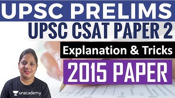 UPSC PRELIMS 2015 PAPER EXPLANATION & TRICKS | UPSC CSAT PAPER 2 | ANSWER KEY IAS EXAM