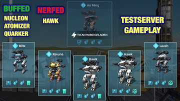 War Robots: TESTSERVER HAWK Nerf & NUCLEON/ATOMIZER/QUARKER Buff Testserver Gameplay