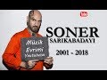  soner sarkabaday mzik evrimi 2  2001  2018 dnyalarca mzik