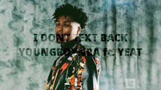 I DON'T TEXT BACK (sped up) -YoungBoy NBA ft. Yeat