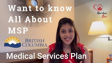 What is MSP? | Medical Service Plan in BC | MSP in Canada Explained: Everything You Need to Know