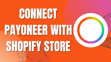 HOW TO CONNECT PAYONEER WITH YOUR SHOPIFY STORE  (Easy Way)