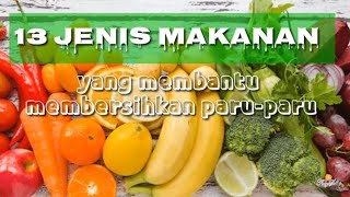 13 Makanan Untuk Cuci Paru-paru bebas Dari Toksin Dan Penyakit