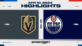 NHL Highlights | Golden Knights vs. Oilers  April 10, 2024