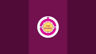VILLI WEALLTH is live