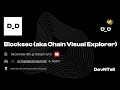 DevNTell - Blocksec (aka Chain Visual Explorer) | Web3 Project | Developer DAO