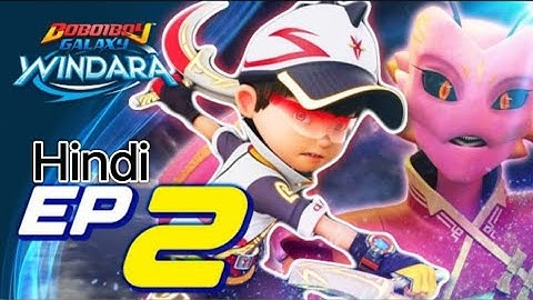 BoBoiBoy Galaxy windara Episode 2 in Hindi