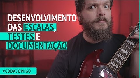 Iniciando o desenvolvimento das escalas, testes e documentação do nosso pacote Python #CodaComigo