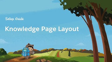 Customizing Knowledge Page Layouts in Service Cloud Lightning-Part 3