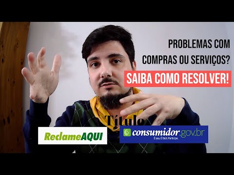 Problemas com compras ou serviços? Use o Site do Consumidor e saiba como resolver!